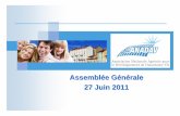 Assemblée Générale 27 Juin 2011 - anadav.fr · Evolution des cours croisés EUR/USD 1,15 1,2 1,25 1,3 1,35 1,4 1,45 1,5 ... Spread des emprunts souverains Euro à 10 ans contre
