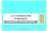 LA COMMANDE PUBLIQUE - maireinfo06.fr · ÉVOLUTION DE LA COMMANDE ... LA PRÉPARATION DU ... • Exigence juridique et garantie de l’efficacitééconomique de l’achat public