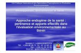 Approche endogène de la santé : pertinence et apports ... · 11è Colloque International des Spécialistes Francophones en Évaluation Environnementale Bamako, Mali 12 au 16 juin