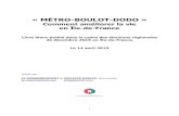« MÉTRO-BOULOT-DODO » - philippeherlin.com · application de la loi n° 2010-597 du 3 juin 2010 relative au Grand Paris présenté par Yves Albarello et Alexis Bachelay ... En