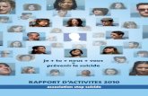 RAPPORT D’ACTIVITES 2010 - Stop Suicide · Rapport de la Fiduciaire JAKAR SA 35 Rapport de l’Organe de contrôle interne 36 Remerciements 37 . STOP SUICIDE 5 Comité directeur