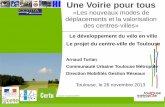 Une Voirie pour tousvoiriepourtous.cerema.fr/IMG/pdf/7-Dvt_du_velo_Projet_centre_ville... · Objectif d'engager « la diminution du trafic automobile, le développement des ... >