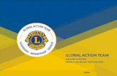 GLOBAL ACTION TEAM - lions112d.be · Formation des Présidents de Zones. Formation des Présidents de Clubs. Formations des «Officers » de clubs. Toutes les autres formations qui