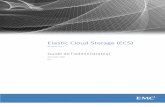 Guide de l’administrateur - Stockage de données ... · Elastic Cloud Storage (ECS) Version 2.2.1 Guide de l’administrateur 302-002-789 02