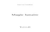 Introduction - Editions Trajectoireeditions-trajectoire.fr/bibliotheque/documents/9782841975181.pdf · Magie lunaire - 8 - désireux d’approfondir les principes régissant ce point