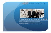 Rapport annuel 2009 - Accueil - ADRIQ : ADRIQadriq.com/.../uploads/2016/08/Rapport-annuel-2009-hr.pdf · 2016-12-20 · Je termine en vous invitant à lire la série de 22 numéros