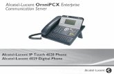 Alcatel -Lucent OmniPCX Enterprise Communication …€¦ · Manuel utilisateur 3 Introduction En choisissant un téléphone Alcatel-Lucent IP Touch 4028 et 4029 Digital Phone, vous