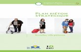 Plan piéton stratégique - Brussels Mobility · 1.2 Vision stratégique de la marche ... 3.3 Vision du trafic : zones de séjour pour une meilleure qualité de vie – Adapter la
