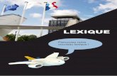 LEXIQUE - airformationelearning.com · IRB : Installation Radioélectrique de Bord I. M MGN : Manuel de spécifications de l’Organisme de Gestion de Navigabilité (Organisme Partie