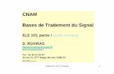 CNAM Bases de Traitement du Signaleasytp.cnam.fr/roviras/roviras_enseigne/ELE103_partI_v23.pdf · Processeurs de signaux et logique programmable ELE119 Techniques avancées en électronique