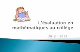 Evaluation DNB Taches complexes - maths.ac-amiens.frmaths.ac-amiens.fr/sites/maths.ac-amiens.fr/IMG/pdf/diaporama-2.pdf · Corriger les copies tests en fonction de vos critères Une