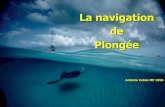 La navigation de Plongée - amlplongee.beamlplongee.be/Formations AML/2016_Formations PPA AM MC/La... · PLAN DU COURS 1. Introduction 2. ... Navire au mouillage Navire non maître