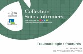 Collection Soins infirmiers - download2.cerimes.frdownload2.cerimes.fr/.../1_generalites_fractures_derosa.pdf · Fracture ouverte 2.Classification de GUSTILLO (mieux reconnue à l’international)
