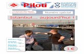 Pierre Loti Lisesi · textes qu'ils ont publiés ces deux dernières années dans le journal scolaire Piloti. En 2008 ... Proviseur du Lycée Français Pierre Loti, Istanbul ...