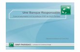 Une Banque Responsable - Banque BNP Paribas · Déléguée à la RSE Produits et services Politiques sectorielles Dialogue Parties Prenantes Microfinance & ... (flux dollars de 103