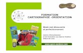 FORMATION CARTOGRAPHIE -ORIENTATION · Découvrir les techniques, méthodes et conseils de spécialiste. Se déplacer aisément en pleine nature avec la carte et la boussole. Week-end