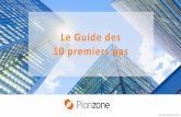 Le Guide des 10 premiers pas - planzone.fr · - Simple (sans planning : Gantt, Feuilles de temps, Gestion des ressources - Avec planning - A partir d’un modèle que vous avez conçu