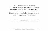 Le#Tricentenaire## du#Raachementdes# …site.ac-martinique.fr/histoiregeographie/wp-content/uploads/2016/... · Gouart# et Roseau# de# la Société d’entreprise’ coloniale# et