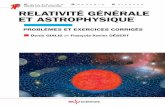 Relativité générale et astrophysique - …excerpts.numilog.com/books/9782759817498.pdf · cessible aux étudiants en ﬁn de Master et plus, et enﬁn, [D] est réservé aux problèmes