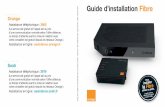 Guide d’installation Fibre - assistance.orange.fr · 1 5 4 2 3 2 3 Contenu du pack 1 Boîtier Fibre 2 Bloc d’alimentation 3 Câble Ethernet 4 Câble optique 5 Guide Brancher le