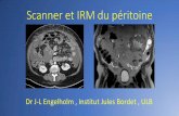 CT et IRM du péritoine - uclimaging.beuclimaging.be/ecampus/maccs/des_rx2_00/des2_2017_2... · IRM du péritoine = examen dédié •Pat à jeun , produit de contraste per os. •Antipéristaltiques
