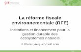 La réforme fiscale environnementale (RFE)teeb-tunis.yolasite.com/resources/PPT/KLARER-PPT-FRE.pdf · répartition de la charge de limposition au niveau de tous les compartiments