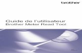 Guide de l’utilisateur - download.brother.comdownload.brother.com/welcome/doc100734/Metereadtool_fre_usr_0.pdf · 2.4 Configurer les paramètres des adresses e-mail ... nouveaux