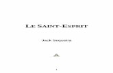 LE SAINT-ESPRIT - Message de 1888message1888.com/Livres/SEQ/LSE/SEQ-LSE.pdf · Esprit de façon impersonnelle remonte approximativement au troisième ... Le Saint-Esprit est descendu
