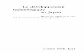 Le développement technologique au Japon - …unesdoc.unesco.org/images/0013/001335/133532fo.pdf · Le développement technologique au Japon Monographie rédigée par les soins de