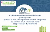 Expérimentation d’une démarche participative autour …forum-tic.espaces-naturels.fr/sites/default/files/fichiers/... · autour d’une cartographie libre et citoyenne au service