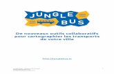 De nouveaux outils collaboratifs pour cartographier les ...junglebus.io/Jungle Bus - Dossier de presse.pdf · Jungle Bus cartographie le ... bêta-testés & partagés avec les contributeurs