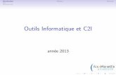 Outils Informatique et C2Ipageperso.lif.univ-mrs.fr/~basile.couetoux/cours1OI.pdf · Une partie th´eorique valid ´ee par un QCM sur la plateforme suivante : http ://pfc2i.univ-amu.fr.