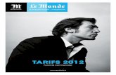 Tarifs Monde 2012 - M Publicité · SUPPLÉMENT SCIENCE&TECHNO ... l’ensemble des supports papier de la Marque Le Monde : le quotidien et ses suppléments, M le Magazine, les hors
