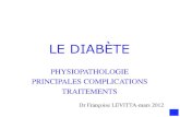 LE DIABÈTE - TéléSanté Centre · 2012-03-16 · ! à 2 heures d’une HGPO (HyperGlycémie Provoquée par voie Orale, après 75 g de sucre) ... dose > 0.75 U/kg (adulte) ou >0.85