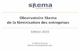 Observatoire Skema de la féminisation des entreprises · Il analyse également le lien éventuel entre la rentabilité des entreprises et la féminisation des différents niveaux