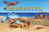 Mission 5421 - Éducation Nutrition · pour survivre à ton séjour en mer. Mets les numéros en ordre et tu verras que certains produits céréaliers sont fabuleux ... Mot secret