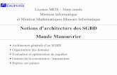 Notions d’architecture des SGBD Maude Manouvriermanouvri/BD/CoursNotionsArchiSG… · Organisation des données Évaluation et optimisation de requêtes Gestion de la concurrence