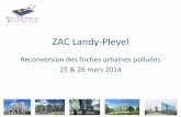 ZAC Landy-Pleyel - Sem Plaine Commune … · ZAC Landy-Pleyel Reconversion des friches urbaines polluées 25 & 26 mars 2014