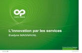 Portée générale de l’innovation par - PLASTIPOLIS€¦ · de la DSC (Norme NF345 pour Centre de Relations Clients, ISO 9001 pour Qualité Service des opérations de création