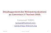 Développement des Télécommunications - vkii … · Emergence 2035 DSCE •Décidé à relever le défi de la mondialisation, le Cameroun s’est fixé pour objectif d’atteindre