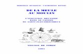 DE LA MEULE AU MOULIN - Forez - histoireforezhistoire.free.fr/images/87-88-S-Busseuil-Moulins-St-Jean.pdf · Pour le bon laboureur et toute sa maison ! Tourne, moulin joli, donne