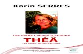 Karin SERRES - ac-grenoble.fr · Fédération OCCE 101 bis rue du Ranelagh 75016 PARIS ... confiance à votre intuition : il y a autant de façons de jouer ou de lire une pièce à