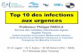 Top 10 des infections aux urgences - MERMED | L ...smurbmpm.fr/wp-content/uploads/2015-2016/17-12-2015...• Devant toute suspicion clinique de méningite et/ou de purpura fulminans: