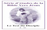 Série d’études de la Bible Vers Jésus - Francais/download-folders... · La beauté du caractère de Jésus se retrouvera chez ses ... un don gratuit de Dieu, qui s’obtient