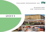 2011 - Villars Holding SA · − Un taux de chômage moyen de 3.1 %, en dimi- ... Dans le domaine de l'immobilier, le revenu de notre parc immobilier est resté stable, en l'absence