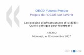 OECD Futures Project Projets de l’OCDE sur l’avenir€¦ · En principe ce n’est pas un problème de pénurie de ... réponses dans le transport, ... administratives pour tout