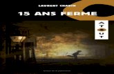 15 ans ferme… · ISBN 978-2-89723-139-2 (version numérique PDF) ISBN 978-2-89723-183-5 ... 1815, avenue De Lorimier 30, rue Gay-Lussac Montréal …