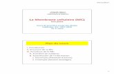 La Membrane cellulaire (MC) - .02/11/2017 1 La Membrane cellulaire (MC) 1ere partie Cours de premi¨re