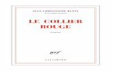 Le collier rouge - Decitre.fr : Livres, Ebooks, romans, … · L’EMPIRE ET LES NOUVEAUX BARBARES, J.-C. Lattès, 1991 ; « Poche Pluriel », 1993. ... dans les rues vides. Un moment,
