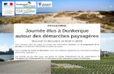 PROGRAMME Journée élus à Dunkerque autour des ... · 9h15 Pourquoi la CUD a-t-elle répondu à l’appel à projets Plans de paysage –Intervention de ... 11h00 Le Pluihd, levier
